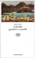 Gabriella garofano e cannella di Jorge Amado edito da Einaudi