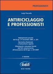 Antiriciclaggio e professionisti di Luigi Fiaccola edito da Buffetti