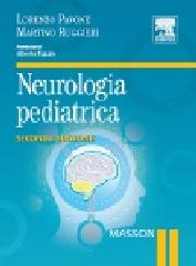 Neurologia pediatrica di Lorenzo Pavone, Martino Ruggieri edito da Elsevier