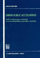 Green public accounting. Profili di rendicontazione ambientale per un'azienda pubblica responsabile e sostenibile di Massimo Pollifroni edito da Giappichelli