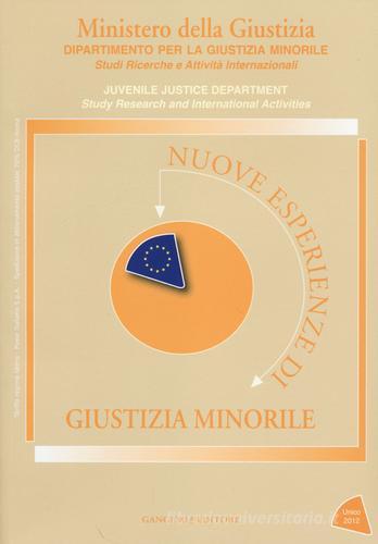 Nuove esperienze di giustizia minorile. Unico 2012 edito da Gangemi Editore