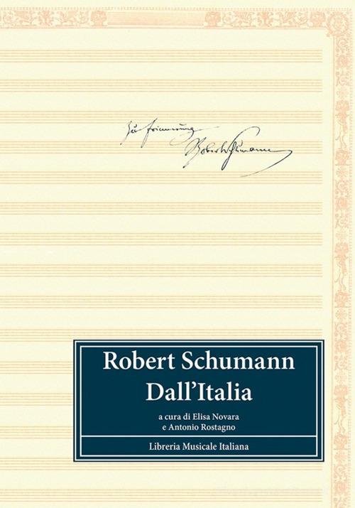 Robert Schumann dall'Italia edito da LIM