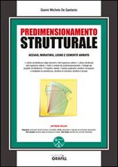 Predimensionamento strutturale. Con Contenuto digitale per download e accesso on line di Gianni Michele De Gaetanis edito da Grafill