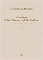 Castello di Masino. Catalogo della Biblioteca dello Scalone vol.1 edito da Interlinea