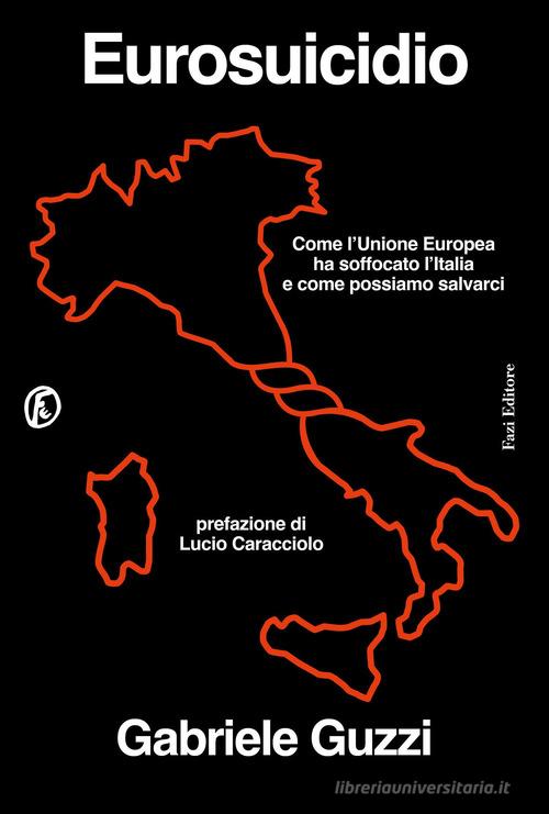 Eurosuicidio di Gabriele Guzzi edito da Fazi