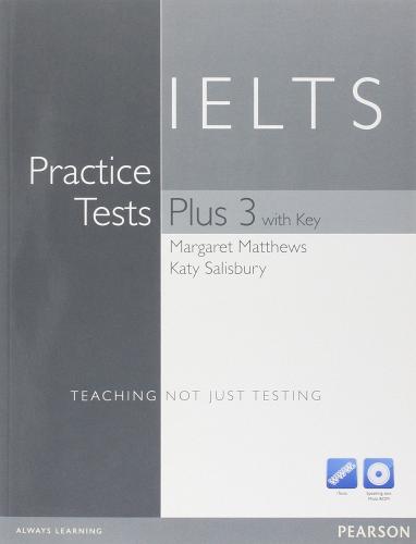Practice tests IELTS 3. With key. Per le Scuole superiori edito da Pearson Longman