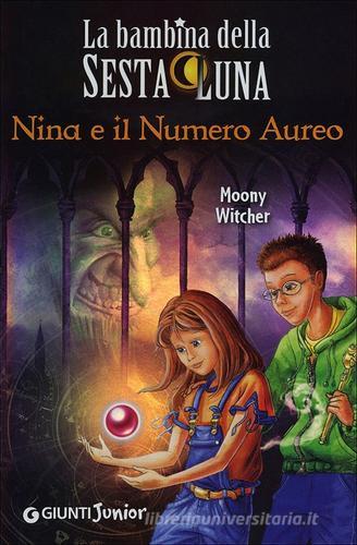Nina e il numero aureo di Moony Witcher edito da Giunti Junior