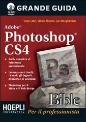 Photoshop CS4 bible di Stacy Cates edito da Hoepli