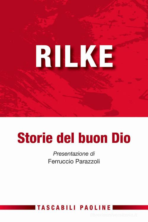 Libro Storie del buon Dio di Rainer Maria Rilke Tascabili Paoline di Paoline Editoriale Libri