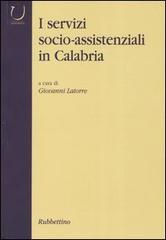 I servizi socio-assistenziali in Calabria edito da Rubbettino