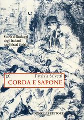 Corda e sapone di Patrizia Salvetti edito da Donzelli