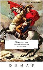 Napoleone di Alexandre Dumas edito da Newton Compton