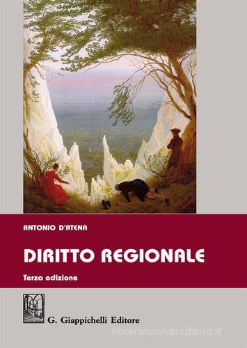 Diritto regionale di Antonio D'Atena edito da Giappichelli