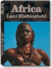 Africa. Leni Riefenstahl. Ediz. inglese, francese e tedesca edito da Taschen