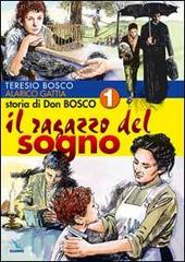 Storia di don Bosco vol.1 di Teresio Bosco, Alarico Gattia edito da Elledici