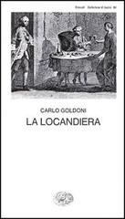 La locandiera di Carlo Goldoni edito da Einaudi