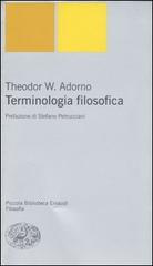 Terminologia filosofica di Theodor W. Adorno edito da Einaudi