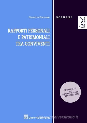Rapporti personali e patrimoniali tra conviventi di Giosetta Pianezze edito da Giuffrè
