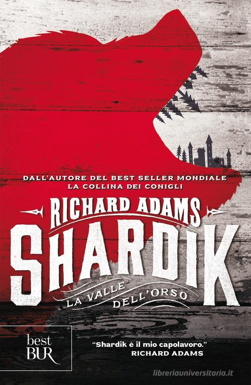Shardik. La valle dell'orso di Richard Adams edito da Rizzoli