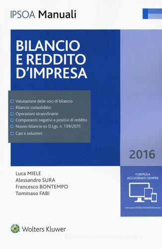 Bilancio e reddito d'impresa di Luca Miele, Francesco Bontempo, Alessandro Sura edito da Ipsoa