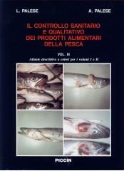 Il controllo sanitario e qualitativo dei prodotti alimentari della pesca di Annibale Palese, Leonardo Palese edito da Piccin-Nuova Libraria
