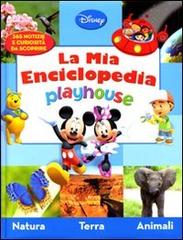 Playhouse. La mia enciclopedia edito da Walt Disney Company Italia