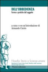 Dell'obbedienza. Forme e pratiche del soggetto edito da Franco Angeli