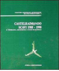Castelraimondo. Scavi (1988-1990) vol.1 edito da L'Erma di Bretschneider