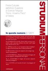 Studium personae. Rivista culturale dell'Istituto superiore di scienze religiose Mons. A. Pecci di Matera (2011) vol.2 edito da Cantagalli