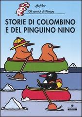 Storie di Colombino e del pinguino Nino. Ediz. illustrata di Altan edito da Franco Cosimo Panini