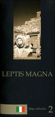 Leptis Magna. Guida archeologica di Maria Teresa Grassi edito da Polaris