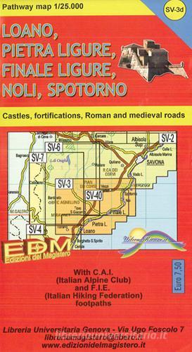 Patway map Finale Ligure, Loano, Pietra Ligure, Noli, Spotorno, Varigotti. Carte dei sentieri di Liguria 1:25.000 edito da Edizioni del Magistero