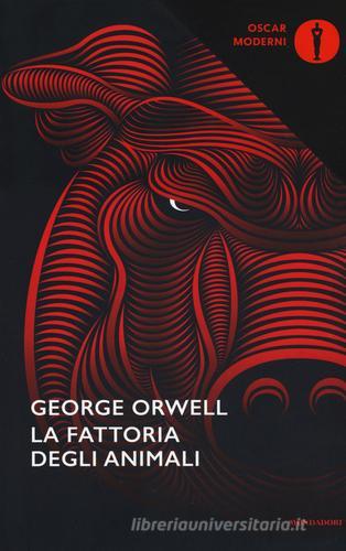 La fattoria di animali di George Orwell edito da Mondadori