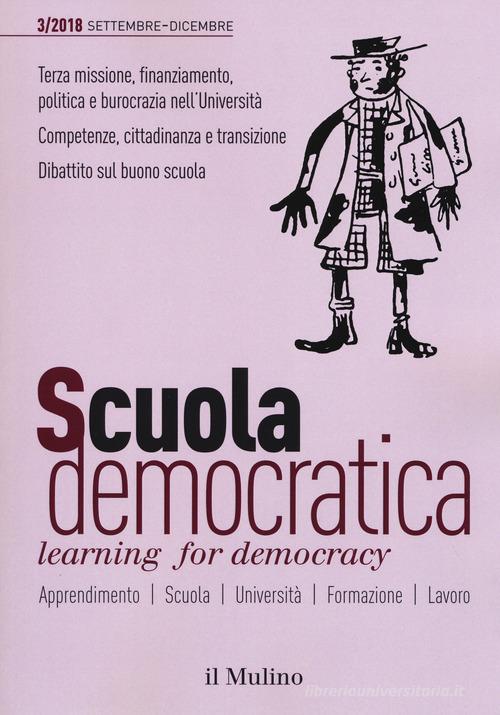 Scuola democratica. Learning for democracy (2018) vol.3 edito da Il Mulino