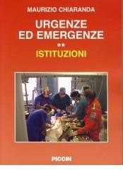 Urgenze ed emergenze. Istituzioni di Maurizio Chiaranda edito da Piccin-Nuova Libraria