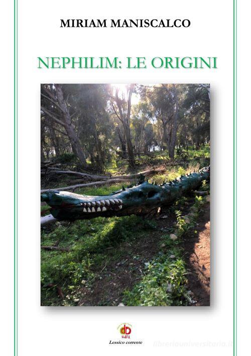 Nephilim: le origini di Miriam Maniscalco edito da Edda Edizioni