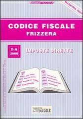 Codice fiscale Frizzera vol.2 di Bruno Frizzera edito da Il Sole 24 Ore Pirola