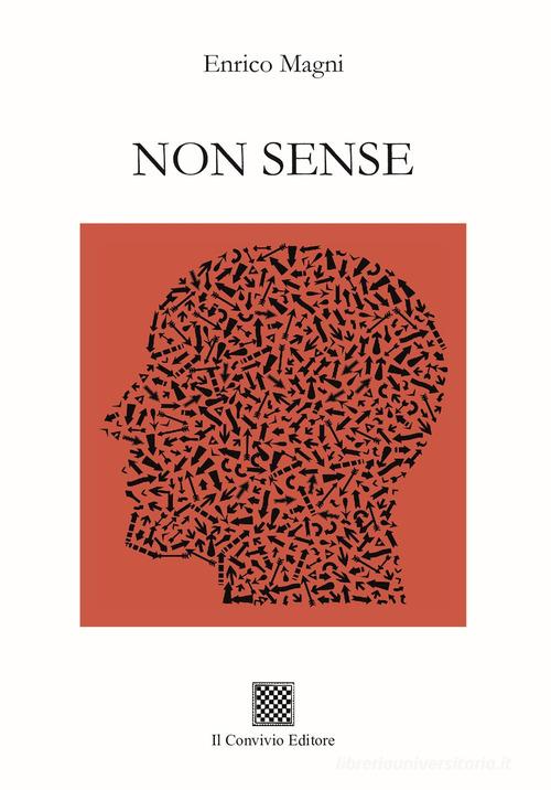 Non sense di Enrico Magni edito da Il Convivio