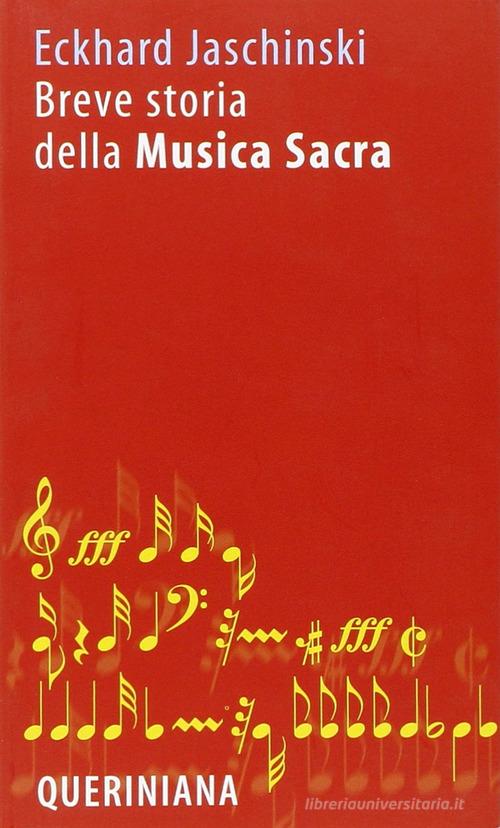 Breve storia della musica sacra di Eckhard Jaschinski edito da Queriniana