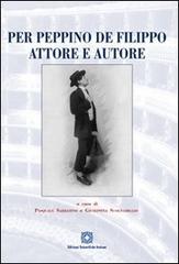 Per Peppino De Filippo attore e autore edito da Edizioni Scientifiche Italiane