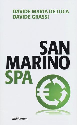 San Marino Spa di Davide Maria De Luca, Davide Grassi edito da Rubbettino