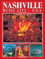 Nashville. Music city, Usa di Rebecca Pittman edito da Bonechi