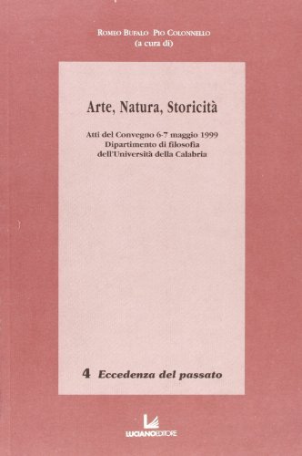 Arte, natura, storicità edito da Luciano