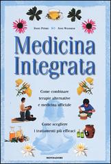 Medicina integrata di David Peters, Anne Woodham edito da Mondadori