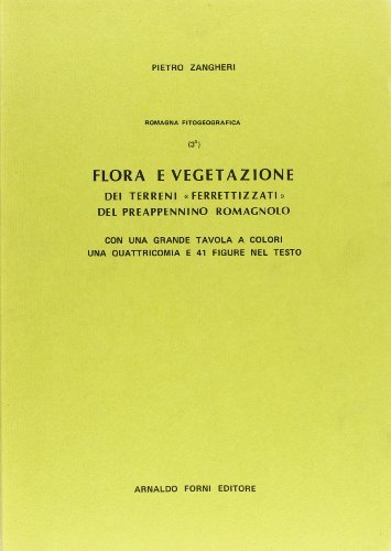 Romagna fitogeografica vol.3 di Pietro Zangheri edito da Forni