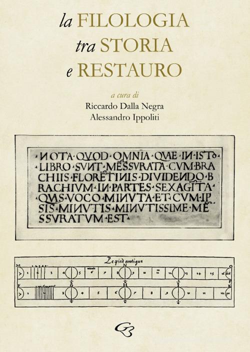 La filologia tra storia e restauro edito da Ginevra Bentivoglio Editoria