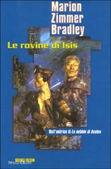Le rovine di Isis di Marion Zimmer Bradley edito da Fanucci