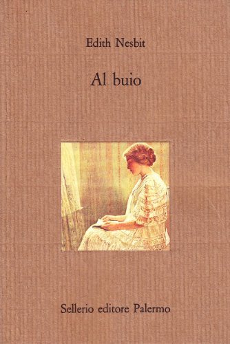 Al buio di Edith Nesbit edito da Sellerio Editore Palermo