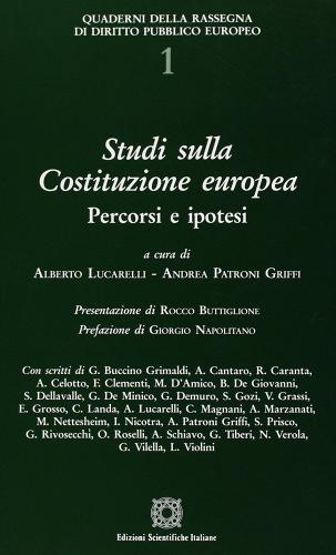 Studi sulla costituzione europea. Percorsi e ipotesi edito da Edizioni Scientifiche Italiane