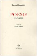 Poesie 1947-1999 di Enzo Gherardini edito da Le Lettere